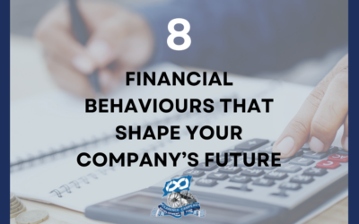 8 Financial Behaviours That Will Shape Your Company’s Future