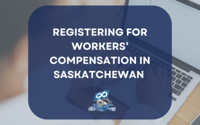 Registering for Workers’ Compensation in Saskatchewan
